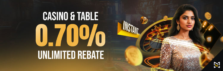 Casino & Table 0.70% Instant Rebate